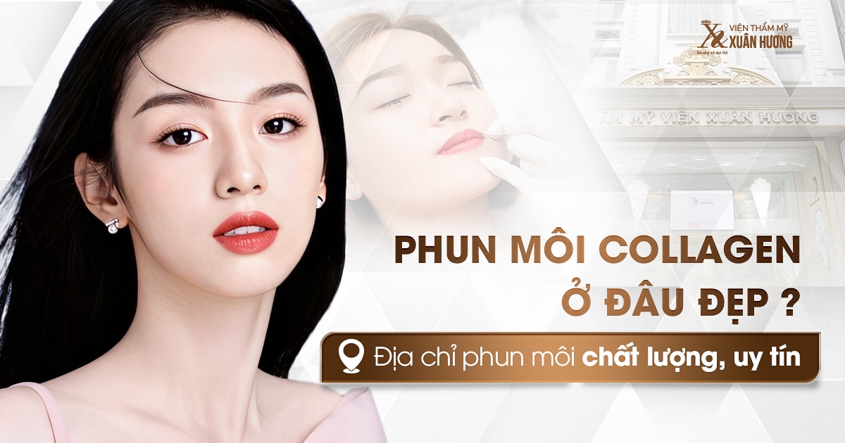 phun môi collagen ở đâu đẹp