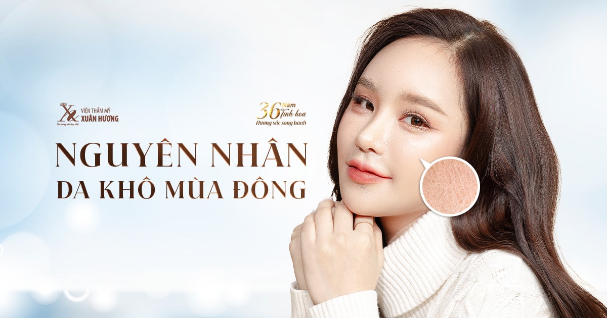 Nguyên nhân gây khô da vào mùa đông