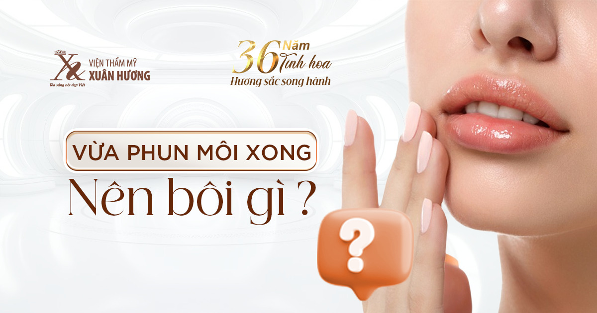 vừa phun môi xong nên bôi gì
