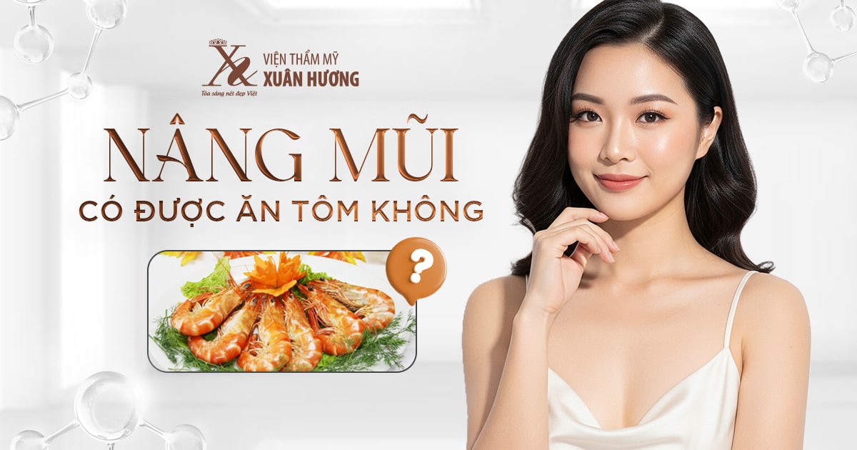 giải đáp thắc mắc nâng mũi ăn tôm được không