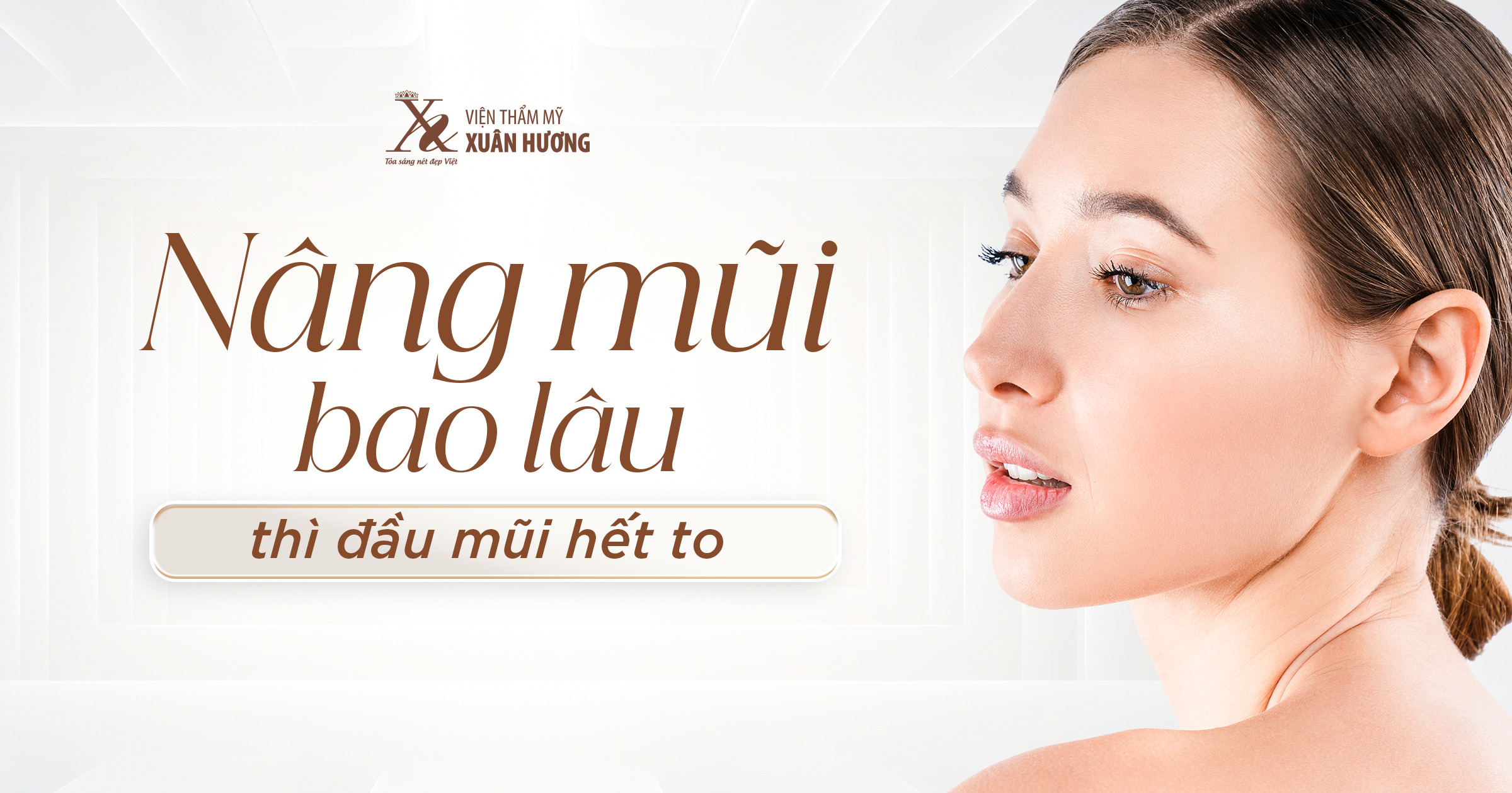 nâng mũi bao lâu thì đầu mũi hết to